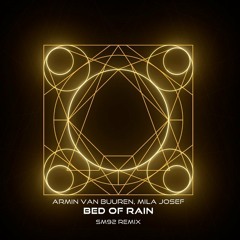 Armin van Buuren feat. Mila Josef - Bed Of Rain (SM92 Remix)
