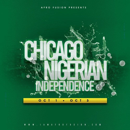 PROMO MIX: NIGERIA INDEPENDENCE IN CHICAGO