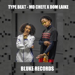 Type Beat - Md Chefe x Dom Laike