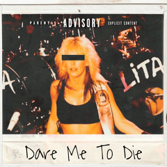 Dare Me To Die (Prod. By @Trapbeatz)