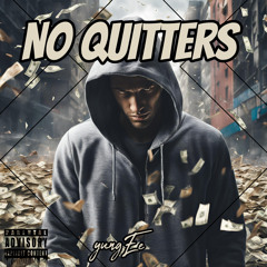 Not quitters