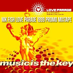 NIK FISH - BERLIN LOVE PARADE 1999 (PROMO MIXTAPE)