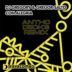 DJ Gregory & Gregor Salto - Con Alegria (Antho Decks Remix) FREE DOWNLOAD