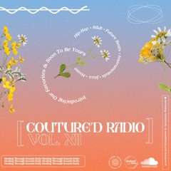 Couture'd Radio Vol. XII