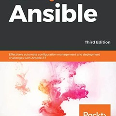 [READ] EBOOK EPUB KINDLE PDF Mastering Ansible: Effectively automate configuration management and de