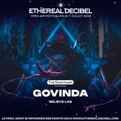 GOVINDA [BELIEVE LAB] - Ethereal Decibel Festival 2024