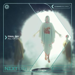 Final Day - All Of Us | NEXT