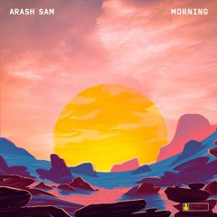 Arash Sam - Morning