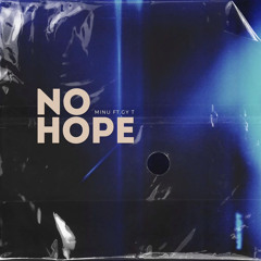 NO HOPE - Gy T x Minu