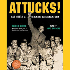Read EPUB 📙 Attucks!: How Crispus Attucks Basketball Broke Racial Barriers and Jolte