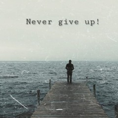 RΔHUL - NEVER GIVE UP