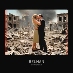 PREMIERE: Belman - Surrender