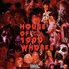 HOUSE OF 1000 WHORES