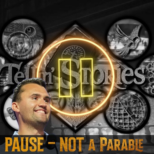 PAUSE - NOT A PARABLE