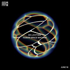 RRFM • De Lichting: Human Space Machine • 16-06-2021