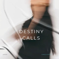 Destiny Calls