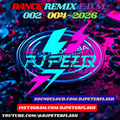 204-DANCE REMIX EDM 002 DJ PETER FLASH 004-2026