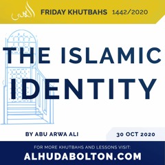Khutbah: The Islamic Identity