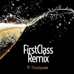 FIRST CLASS REMIX