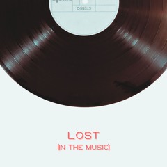 Lost (In The Music)