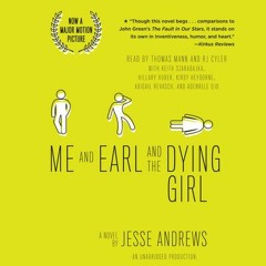 Me, Earl, And The Dying Girl By Jesse Andrews (audiobook Excerpt)