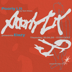 Poorly Lit with Elazy 15.05.25
