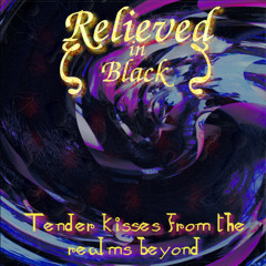 Tender kisses from the realms beyond