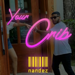 Your Crib (Audio Official)
