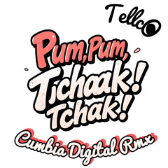 Pum,Pum, Tchaak! Tchak! Cumbia Digital rmx -mp3.m4a