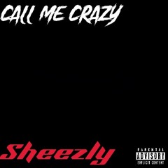 Call me crazy .m4a