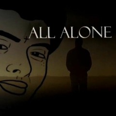 All alone (Elliot Rodger x Based Shaman)