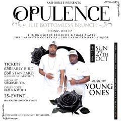 YOUNG ONES "LIVE" @ OPULANCE SASHURLEE B-DAY BRUNCH