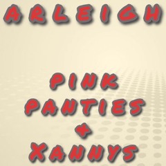Pink Panties & Xannys