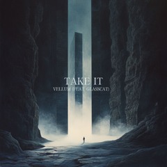 Vellum, Glasscat - Take It