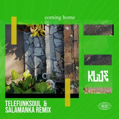 Klue - Coming Home (Telefunksoul & Salamanka Bahia Bass Remix) OUT NOW