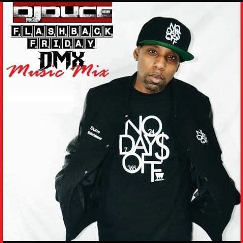 DJ Duce Flashback Friday -DMX Music Mix
