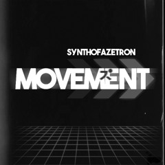 Synthofazetron - Movement