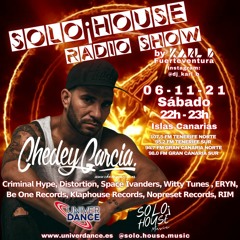 Chedey Garcia - Solo House Radioshow Exclusive SET (Nov21)