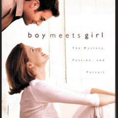 GET EPUB 📬 Boy Meets Girl: Say Hello to Courtship by  Joshua Harris EPUB KINDLE PDF
