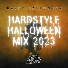 Hardstyle Halloween Mix 2023 by Final Impact