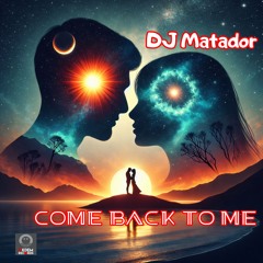 Come Back To Me (Muharrem Ökdem  Remix)