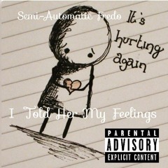 I Told Her My Feelings 😔😔😔