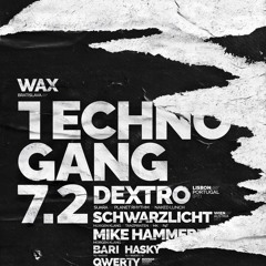 Dextro LIVE @ Wax Club Bratislava_Techno Gang Party_7 February 2020