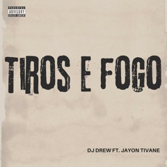 Tiros e fogo