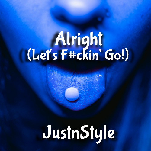 Alright (Lets F#ckin' Go!)