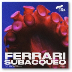 PREMIERE : Ferrari - Subacqueo (Bell Towers Remix)
