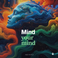 Mind your mind
