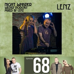 NIGHT WHISPER Podcast #068 Mixed by Lenz