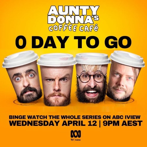 Stream episode Aunty Donna's Coffee Cafe on ABC Illawarra by Lindsay