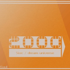 Dream Universe (Sioc Edit) [2000]